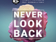 Never look Back 