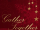 Gather Together - It's Christmas Time