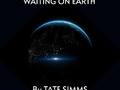 Waiting On Earth
