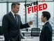 You're Fired