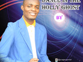 Dance In The Holy Ghost